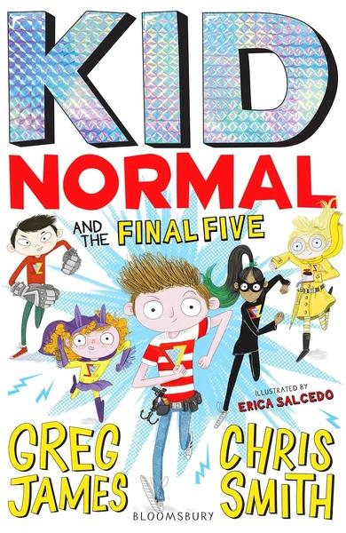 Kid Normal and the Final Five: Kid Normal 4 by Greg James