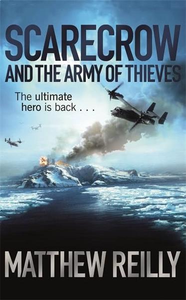 Scarecrow and the Army of Thieves by Matthew Reilly