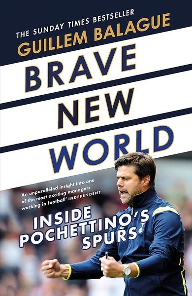 Brave New World by Guillem Balague