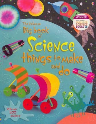 Big Book of Science Things to Make and Do by Rebecca Gilpin, Leonie Pratt