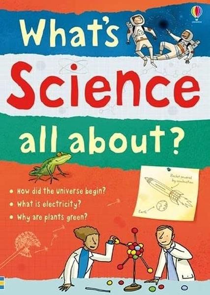 What's Science All About? by Usborne Publishing