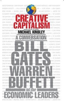 Creative Capitalism by Michael Kinsley, Conor Clarke