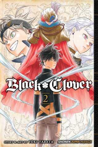 Black Clover, Vol. 2: Those Who Protect by Yuki Tabata