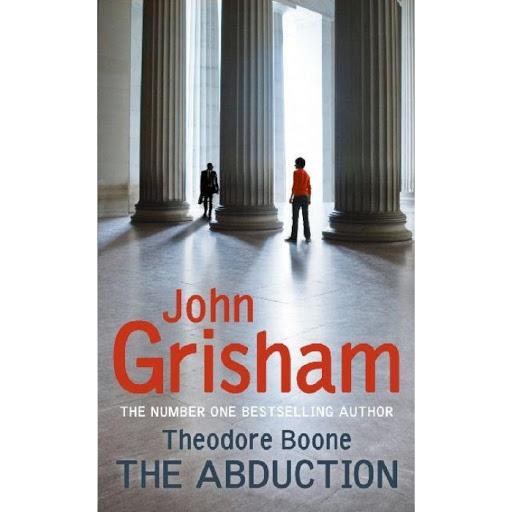 theodore Boone The Abduction by John Grisham