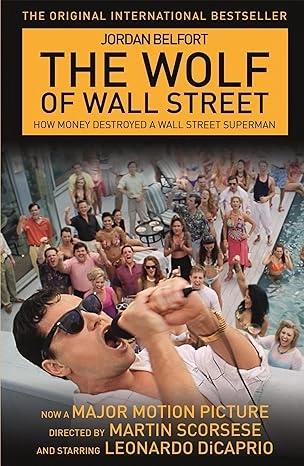 The Wolf of Wall Street by Jordan Belfort