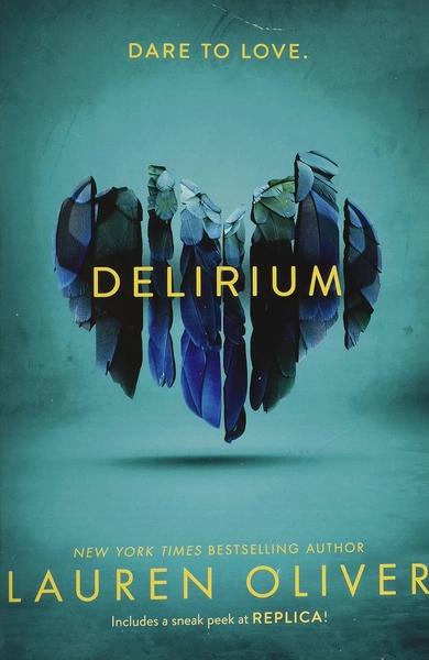 Delirium Delirium Trilogy 1 by Lauren Oliver