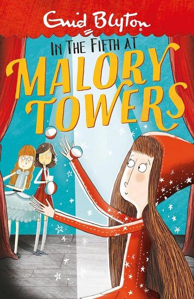 Malory Towers: 05: in the Fifth by Enid Blyton