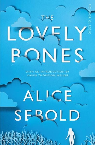 The lovely bones : a novel by Alice Sebold