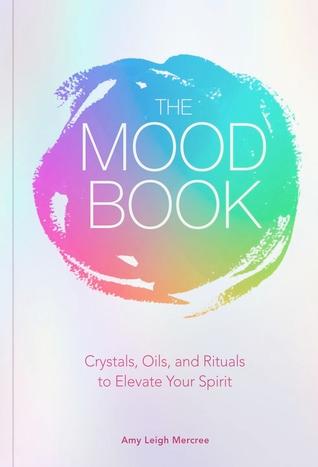 The Mood Book by Amy Leigh Mercree