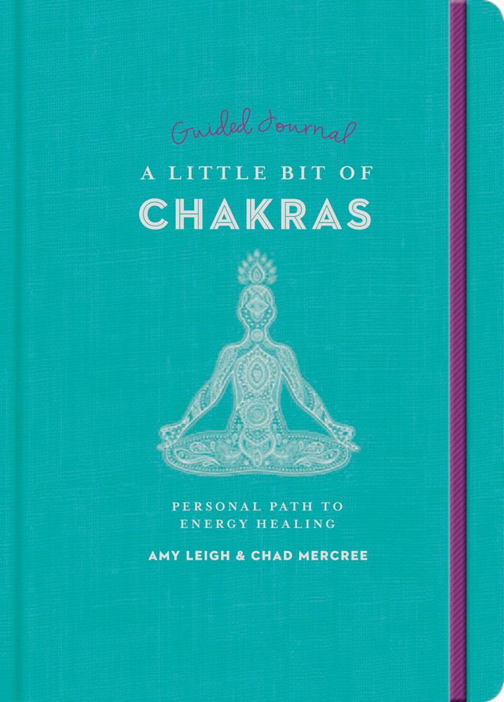 A Little Bit of Chakras Guided Journal by Chad Mercree, Amy Leigh Mercree