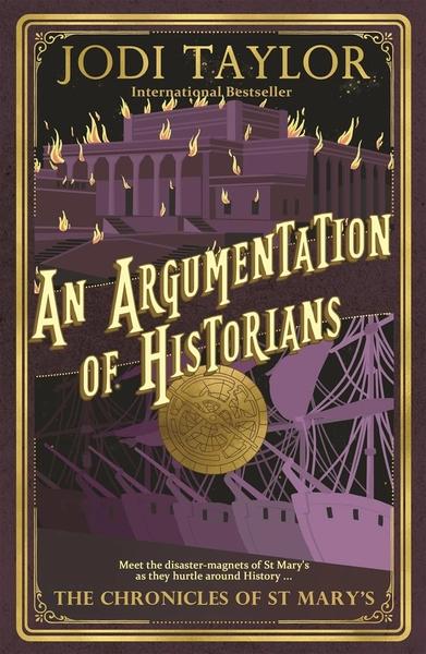 An Argumentation of Historians by Jodi Taylor