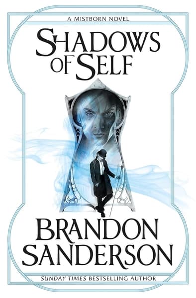 Mistborn: Wax & Wayne #2 Shadows of Self by Brandon Sanderson