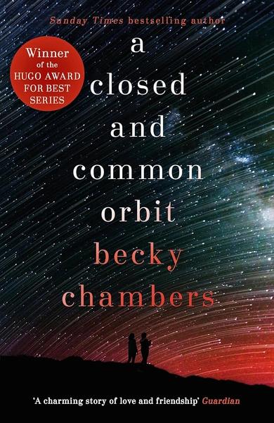 A Closed and Common Orbit by Becky Chambers