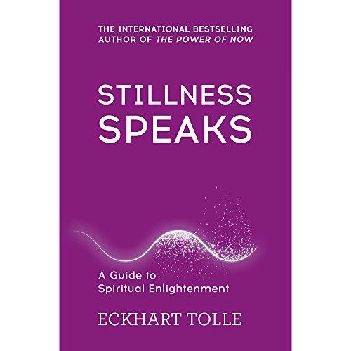 Stillness Speaks by Eckhart Tolle