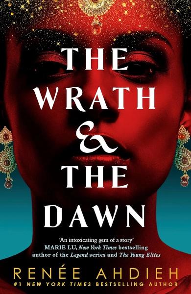 The Wrath and the Dawn by Renee Ahdieh