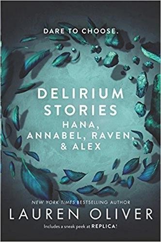Delirium Stories: Hana, Annabel, Raven & Alex by Lauren Oliver
