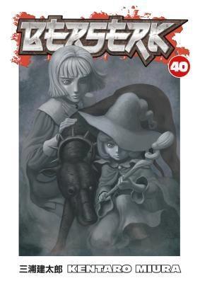 Berserk Volume 40 by Kentaro Miura