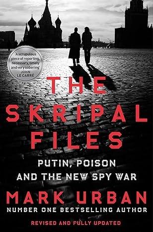 The Skripal Files by Mark Urban