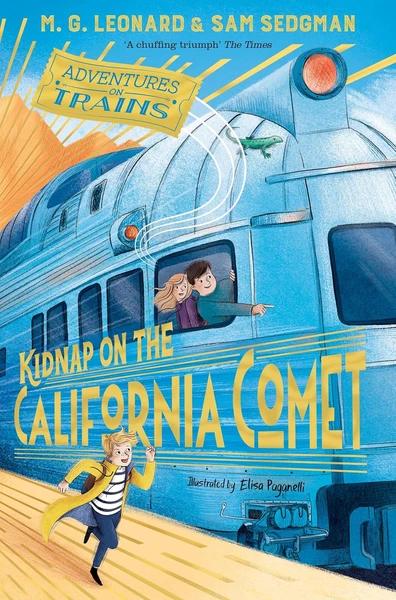 Kidnap on the California Comet by Sam Sedgman