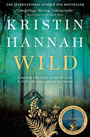 Wild by Kristin Hannah