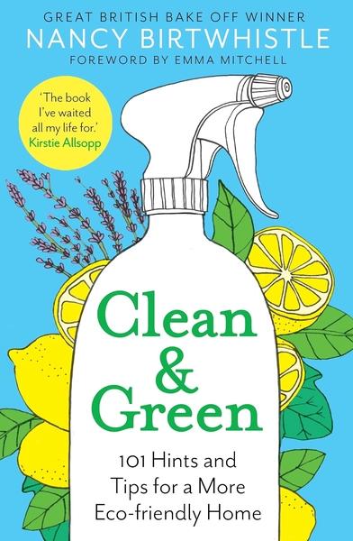 Clean & Green by Nancy Birtwhistle