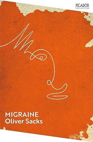 Migraine by Oliver Sacks