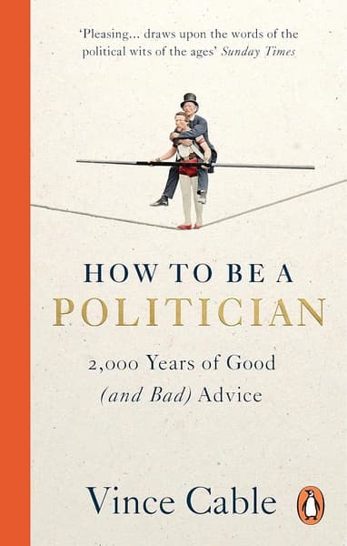 How to Be a Politician by Vince Cable