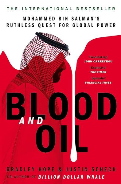 Blood and Oil by Bradley Hope, Justin Scheck