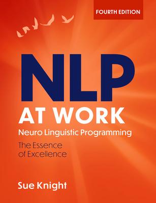 NLP at Work by Sue Knight