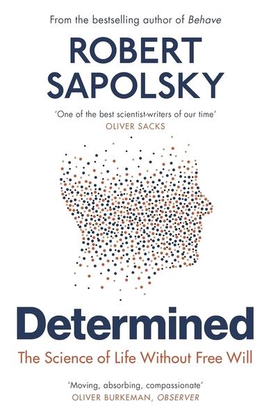 Determined by Robert Sapolsky