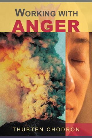 Working with Anger by Thubten Thodron