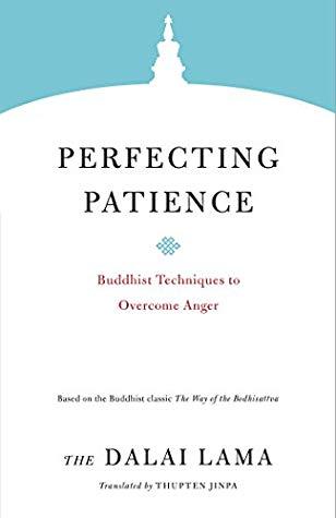 Perfecting Patience by The Dalai Lama