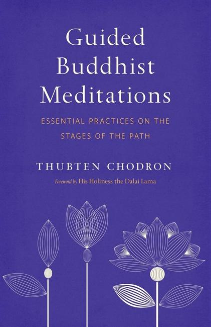 Guided Buddhist Meditations by Thubten Thodron