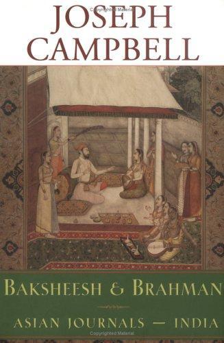 Baksheesh & Brahman by Joseph Campbell