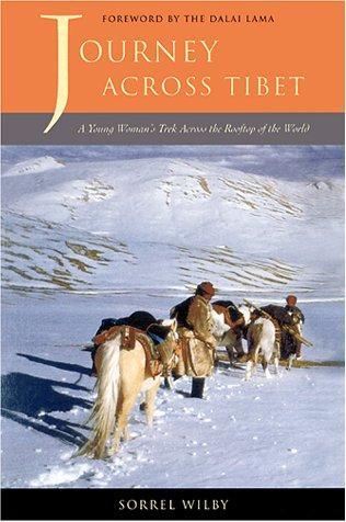 Journey Across Tibet by Sorrel Wilby