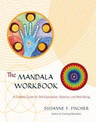 The Mandala Workbook by Susanne F. Fincher