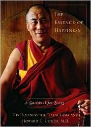 The Essence of Happiness by Dalai Lama Xiv, Howard C. Cutler