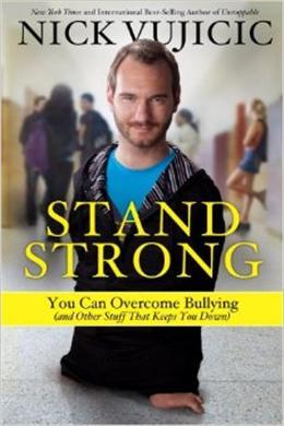 Stand Strong by Nick Vujicic