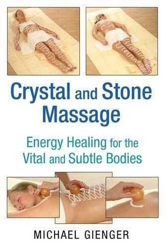 Crystal and Stone Massage by Michael Gienger