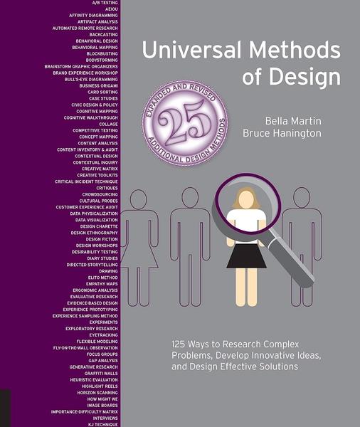 Universal Methods of Design Expanded and Revised by Bruce Hanington, Bella Martin