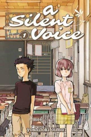 A Silent Voice 1 by Yoshitoki Oima