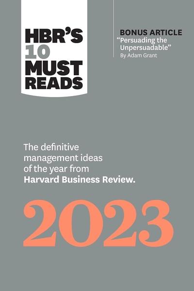 HBR's 10 Must Reads 2023 by Harvard Business Review