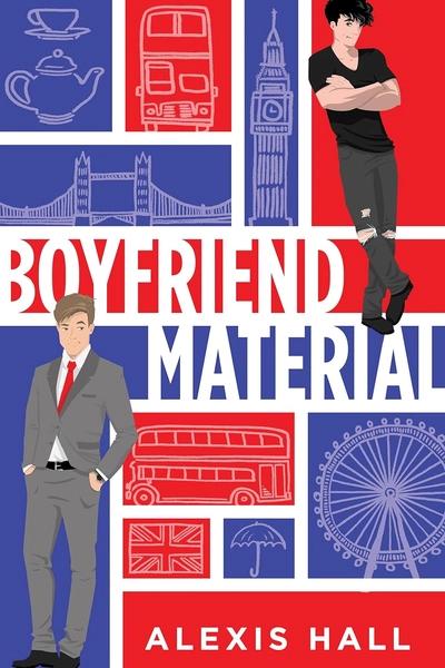 Boyfriend Material by Alexia Hall