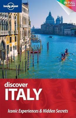 Lonely Planet Discover Italy by Cristian Bonetto