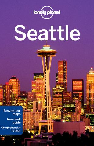 Lonely Planet Seattle by Celeste Brash, Brendan Sainsbury