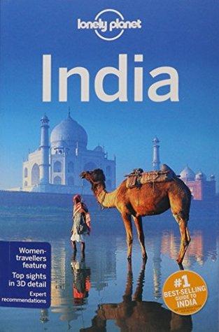 Lonely Planet India by Abigail Blasi, Michael Benanav, Sarina Singh