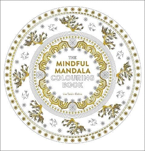 Mindful Mandala Colouring Book by Lisa Tenzin Dolma