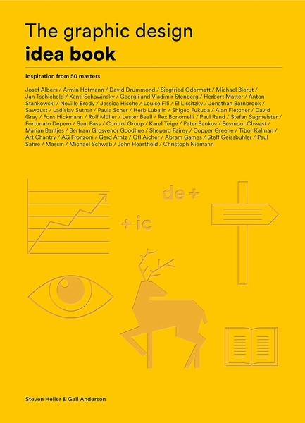 The Graphic Design Idea Book by Steven Heller, Gail Anderson