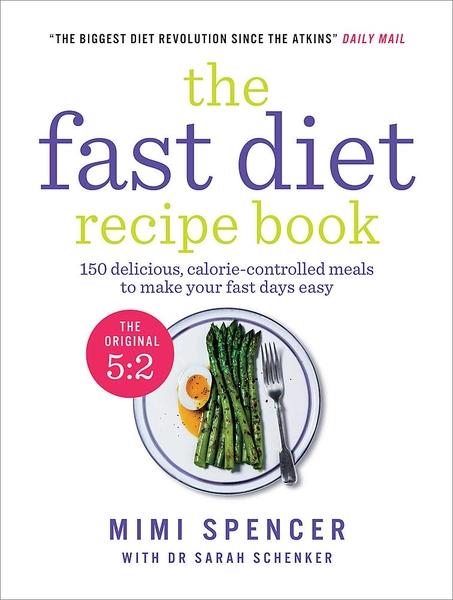 The Fast Diet Recipe Book by Mimi Spencer