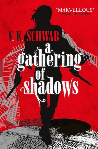 A Gathering of Shadows by V. E. Schwab